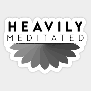 Meditation, Yoga - Heavily meditated Sticker